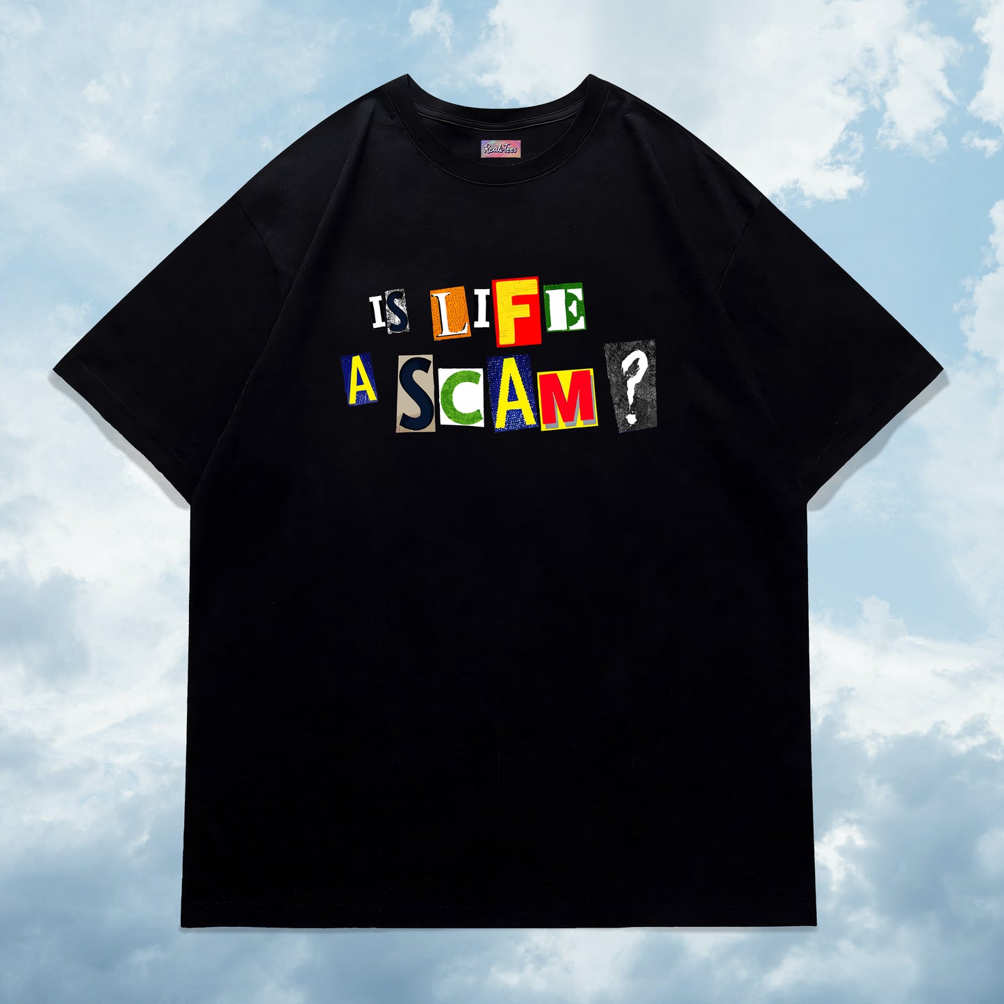 Is Life A Scam? Tee