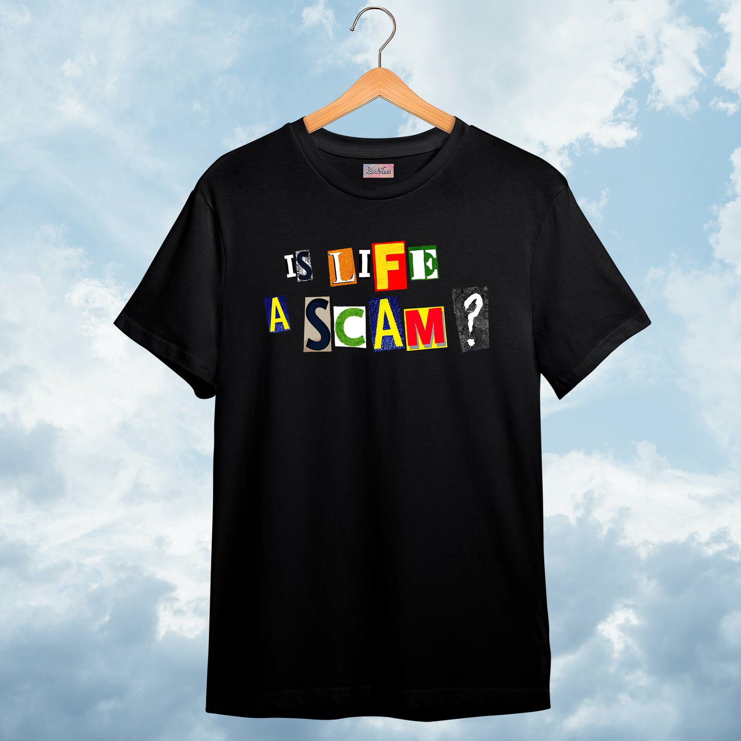 Is Life A Scam? Tee