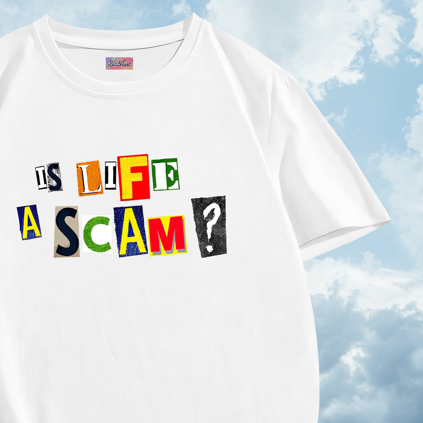 Is Life A Scam? Tee
