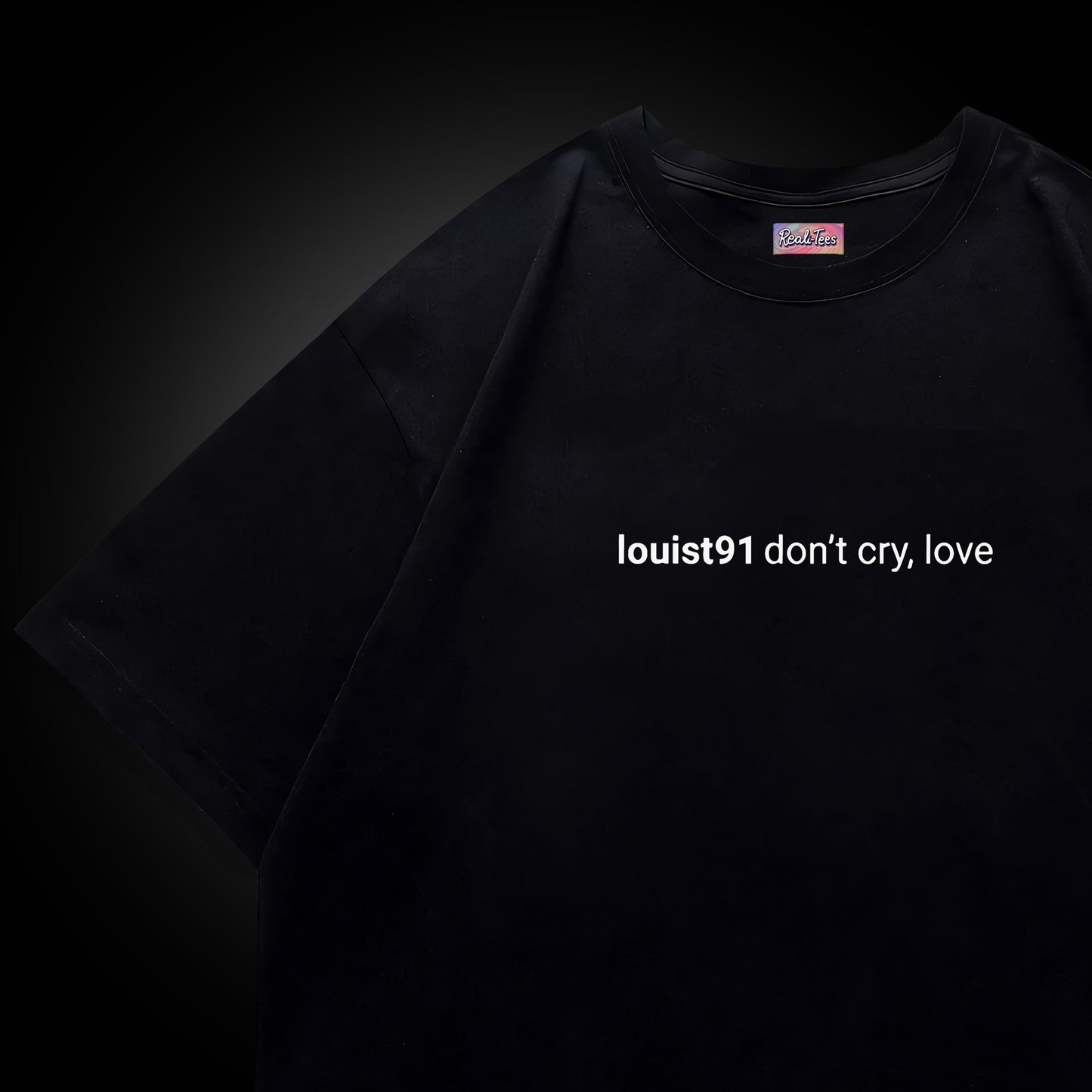 louisT91 – Don’t Cry, Love Oversized Tee