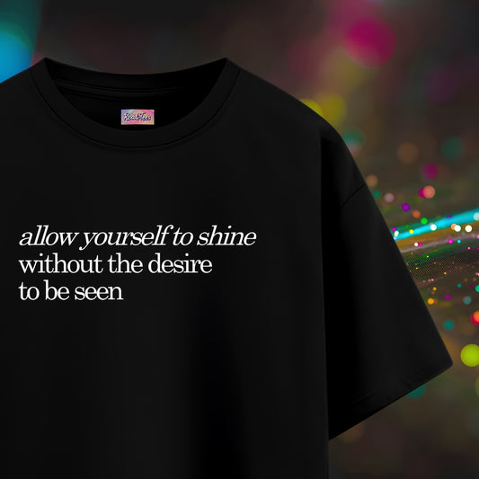 Allow yourself to shine Tee