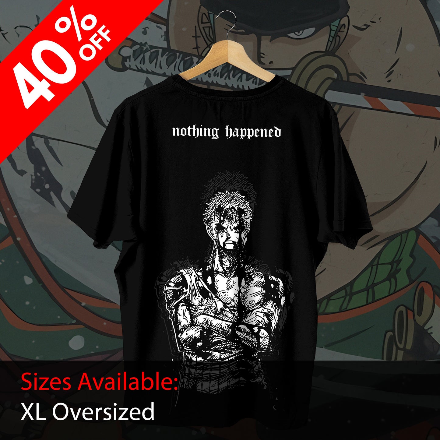 CS Zoro Nothing Happened Oversized Tee